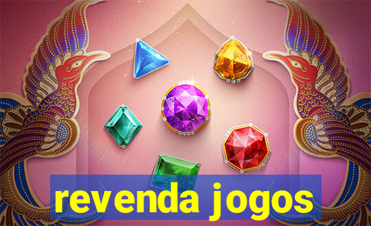 revenda jogos